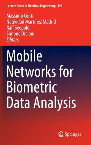 Mobile Networks for Biometric Data Analysis de Massimo Conti