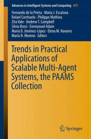 Trends in Practical Applications of Scalable Multi-Agent Systems, the PAAMS Collection de Fernando de la Prieta