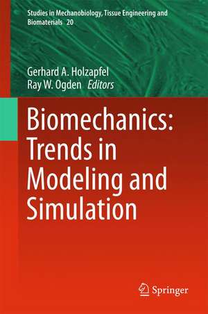 Biomechanics: Trends in Modeling and Simulation de Gerhard A. Holzapfel