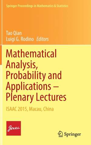 Mathematical Analysis, Probability and Applications – Plenary Lectures: ISAAC 2015, Macau, China de Tao Qian