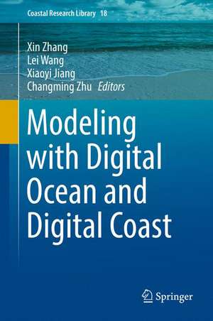 Modeling with Digital Ocean and Digital Coast de Xin Zhang