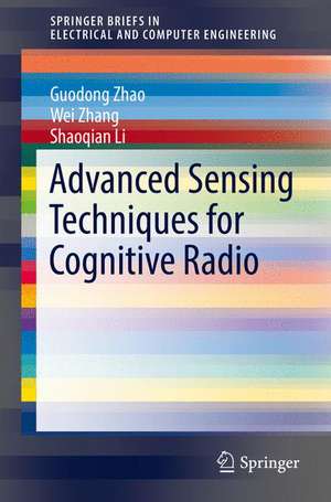 Advanced Sensing Techniques for Cognitive Radio de Guodong Zhao