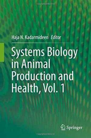 Systems Biology in Animal Production and Health, Vol. 1 de Haja N. Kadarmideen