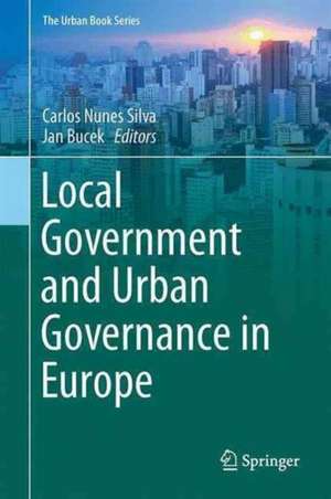 Local Government and Urban Governance in Europe de Carlos Nunes Silva