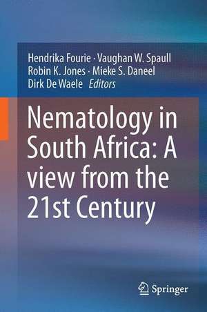 Nematology in South Africa: A View from the 21st Century de Hendrika Fourie