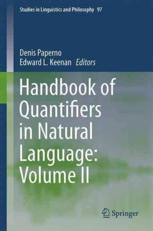 Handbook of Quantifiers in Natural Language: Volume II de Denis Paperno