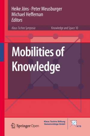 Mobilities of Knowledge de Heike Jöns