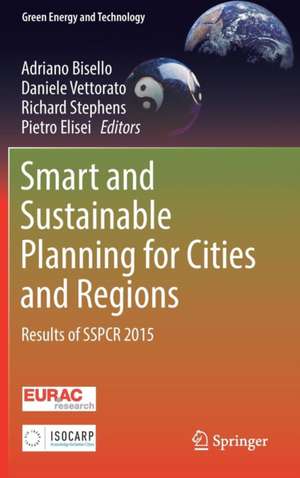 Smart and Sustainable Planning for Cities and Regions: Results of SSPCR 2015 de Adriano Bisello