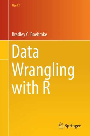 Data Wrangling with R de Bradley C. Boehmke, Ph.D.