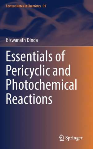 Essentials of Pericyclic and Photochemical Reactions de Biswanath Dinda