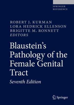 Blaustein's Pathology of the Female Genital Tract de Robert J. Kurman