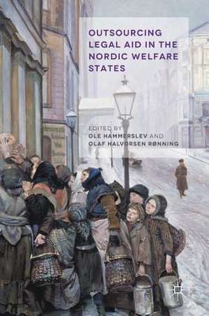 Outsourcing Legal Aid in the Nordic Welfare States de Olaf Halvorsen Rønning