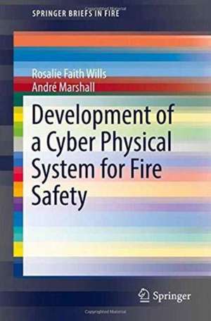 Development of a Cyber Physical System for Fire Safety de Rosalie Faith Wills