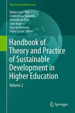 Handbook of Theory and Practice of Sustainable Development in Higher Education: Volume 2 de Walter Leal Filho