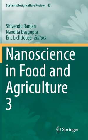 Nanoscience in Food and Agriculture 3 de Shivendu Ranjan