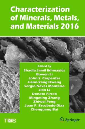 Characterization of Minerals, Metals, and Materials 2016 de Shadia Jamil Ikhmayies