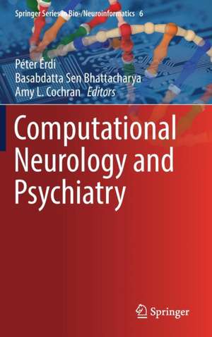 Computational Neurology and Psychiatry de Péter Érdi