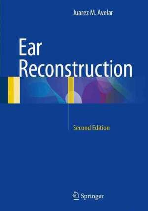 Ear Reconstruction de Juarez M. Avelar