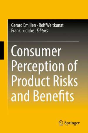 Consumer Perception of Product Risks and Benefits de Gerard Emilien