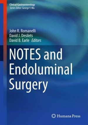 NOTES and Endoluminal Surgery de John R. Romanelli