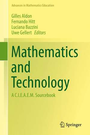 Mathematics and Technology: A C.I.E.A.E.M. Sourcebook de Gilles Aldon