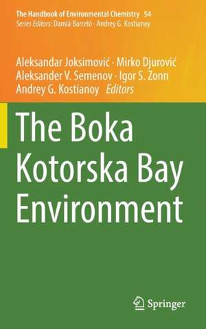 The Boka Kotorska Bay Environment de Aleksandar Joksimović