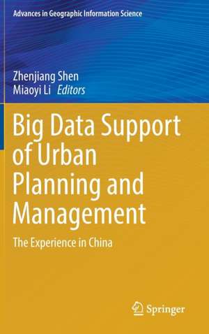 Big Data Support of Urban Planning and Management: The Experience in China de Zhenjiang Shen