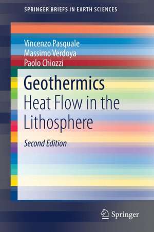 Geothermics: Heat Flow in the Lithosphere de Vincenzo Pasquale