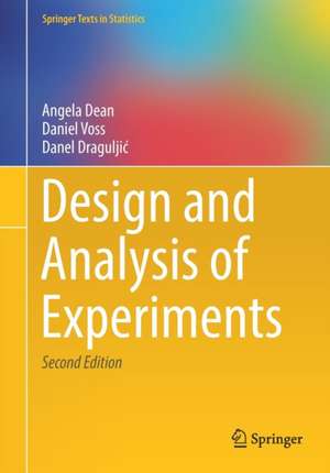 Design and Analysis of Experiments de Angela Dean