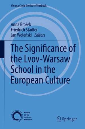 The Significance of the Lvov-Warsaw School in the European Culture de Anna Brożek