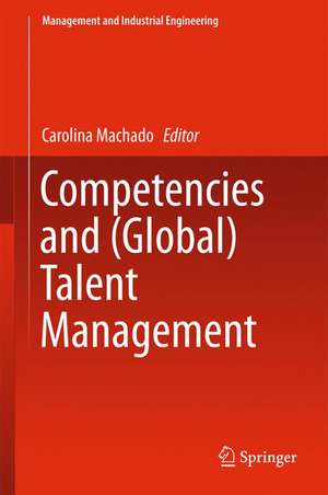 Competencies and (Global) Talent Management de Carolina Machado