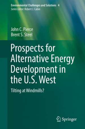 Prospects for Alternative Energy Development in the U.S. West: Tilting at Windmills? de John C. Pierce