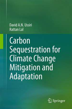 Carbon Sequestration for Climate Change Mitigation and Adaptation de David A. N. Ussiri