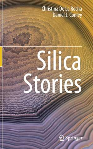 Silica Stories de Christina De La Rocha