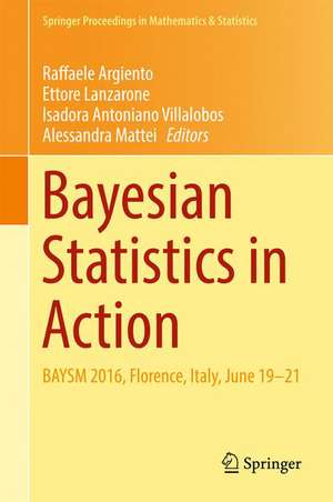 Bayesian Statistics in Action: BAYSM 2016, Florence, Italy, June 19-21 de Raffaele Argiento