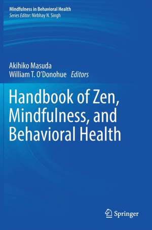 Handbook of Zen, Mindfulness, and Behavioral Health de Akihiko Masuda