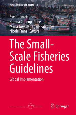 The Small-Scale Fisheries Guidelines: Global Implementation de Svein Jentoft