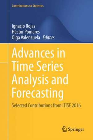 Advances in Time Series Analysis and Forecasting: Selected Contributions from ITISE 2016 de Ignacio Rojas