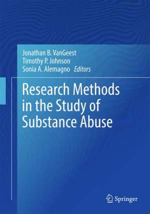 Research Methods in the Study of Substance Abuse de Jonathan B. VanGeest