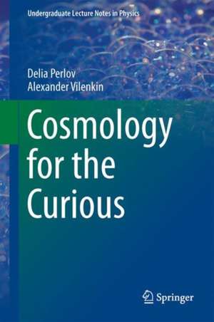 Cosmology for the Curious de Delia Perlov