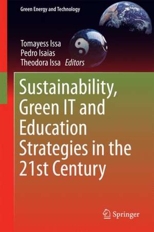 Sustainability, Green IT and Education Strategies in the Twenty-first Century de Tomayess Issa