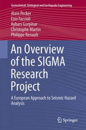 An Overview of the SIGMA Research Project: A European Approach to Seismic Hazard Analysis de Alain Pecker