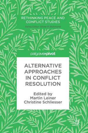 Alternative Approaches in Conflict Resolution de Martin Leiner