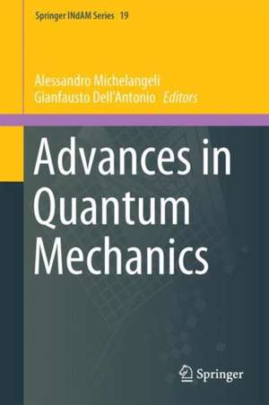 Advances in Quantum Mechanics: Contemporary Trends and Open Problems de Alessandro Michelangeli