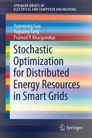 Stochastic Optimization for Distributed Energy Resources in Smart Grids de Yuanxiong Guo