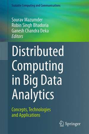 Distributed Computing in Big Data Analytics: Concepts, Technologies and Applications de Sourav Mazumder