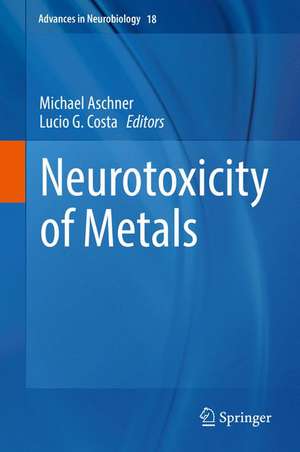 Neurotoxicity of Metals de Michael Aschner