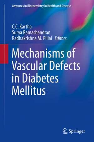 Mechanisms of Vascular Defects in Diabetes Mellitus de C.C. Kartha