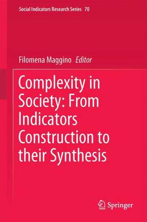 Complexity in Society: From Indicators Construction to their Synthesis de Filomena Maggino