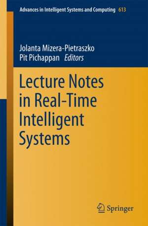 Lecture Notes in Real-Time Intelligent Systems de Jolanta Mizera-Pietraszko